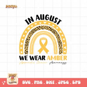 Appendix Cancer Awareness Svg Png, In August We Wear Amber Svg, Amber Ribbon Svg Cricut File Sublimation
