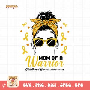 Mom of a Childhood Cancer Warrior Messy Bun Svg, Childhood Cancer Awareness Svg Png Pediatric Cancer Awareness Ribbon Svg Cricut Sublimation